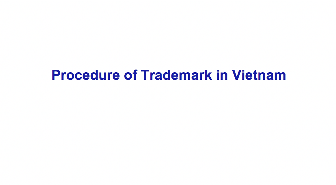 Procedure of Trademark in Vietnam