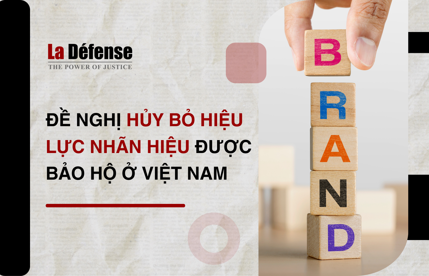 Đề nghị hủy bỏ hiệu lực nhãn hiệu được bảo hộ ở Việt Nam