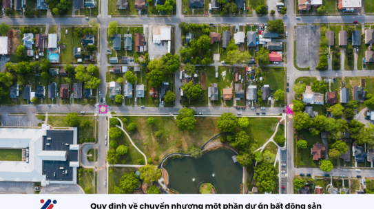 Quy định về chuyển nhượng một phần dự án bất động sản theo luật đầu tư mới nhất